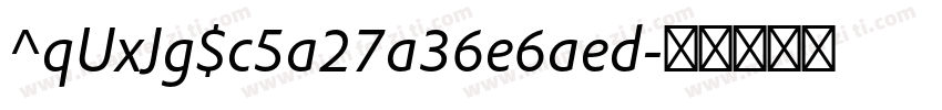 ^qUxJg$c5a27a36e6aed字体转换